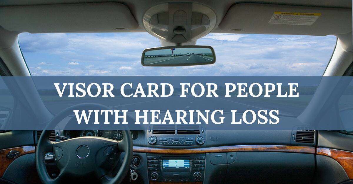 Visor Card for People with Hearing Loss