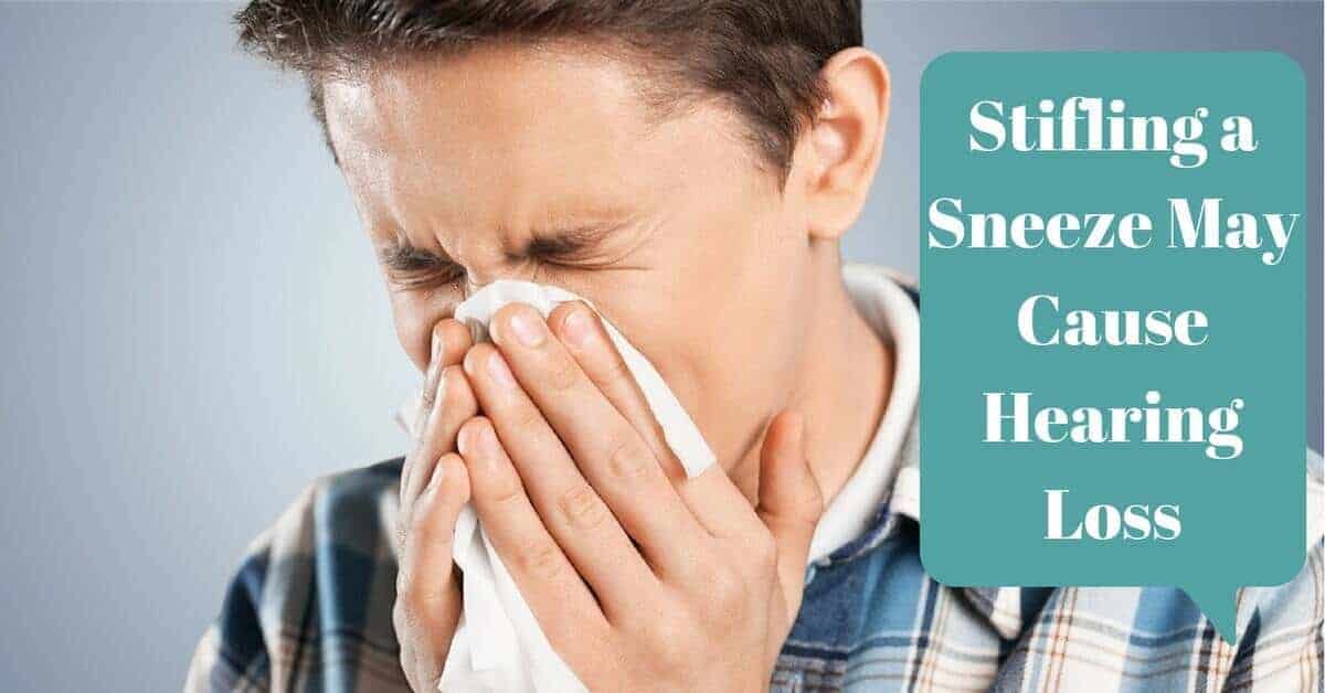 Stifling a Sneeze May Cause Hearing Loss