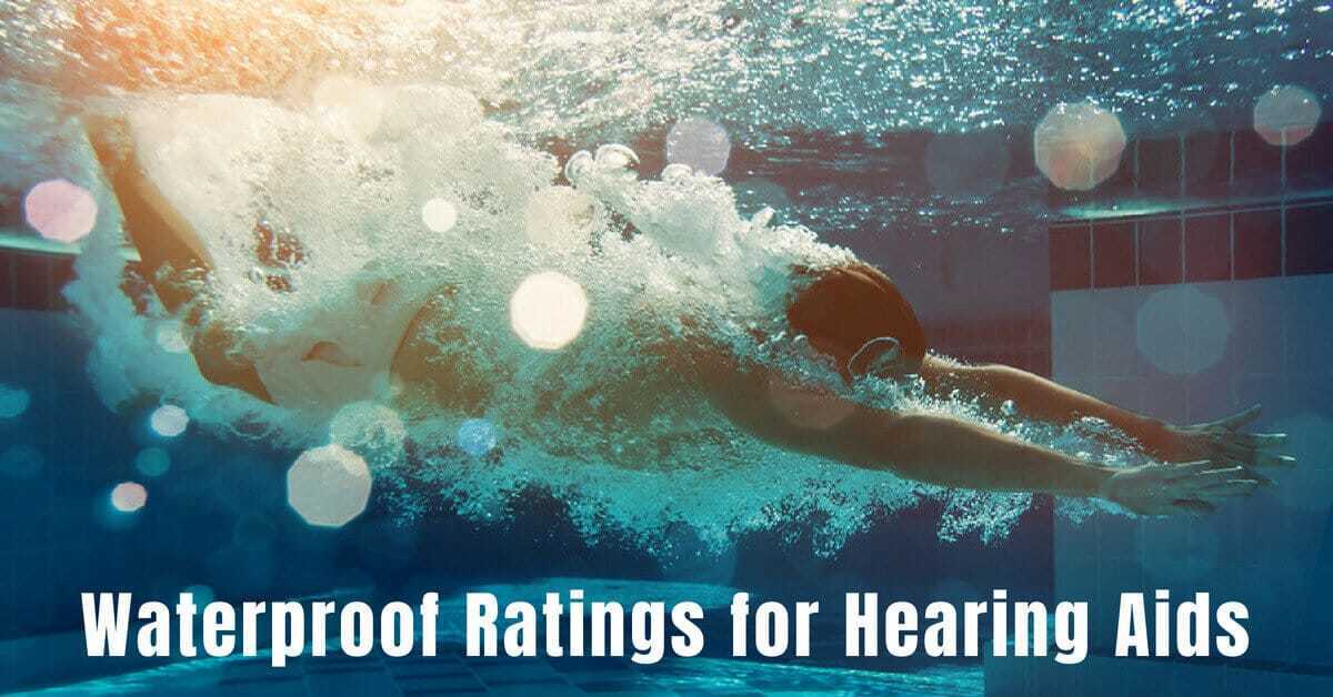 Waterproof Ratings for Hearing Aids