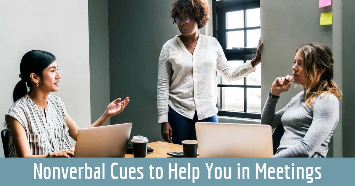 Nonverbal Cues to Help You in Meetings at Work