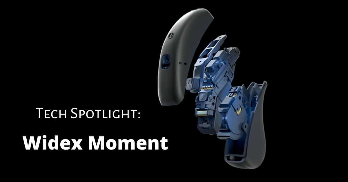Tech Spotlight: Widex Moment
