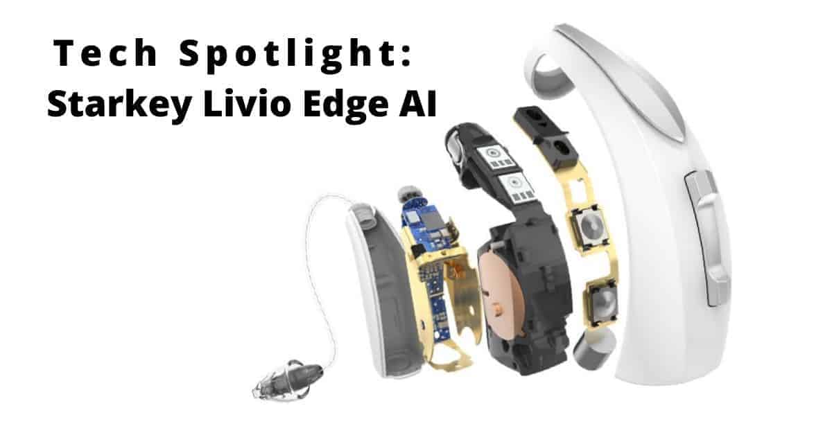 Tech Spotlight Starkey Livio Edge AI